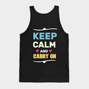 keep calm and carry on funny shirt Tank Top